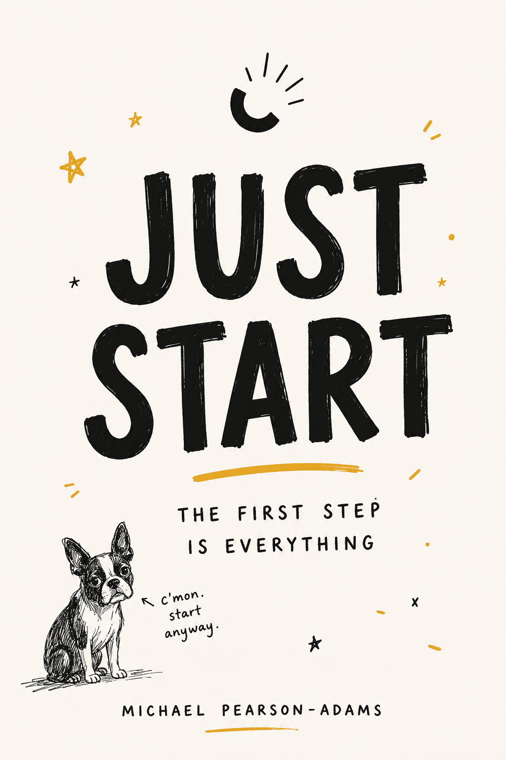 Just Start by Michael Pearson-Adams — book cover